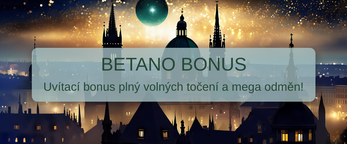 Betano Bonus 2026 v České republice | Ověřená nabídka